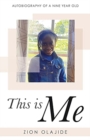 This Is Me : Autobiography of a Nine Year Old - Book