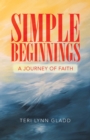 Simple Beginnings : A Journey of Faith - eBook