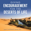 Giving Encouragement for the Deserts of Life - eBook