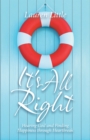 It's All Right : Hearing God and Finding Happiness Through Heartbreak - eBook
