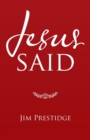Jesus Said - Book