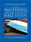 Mastering the Discipline of Bible Study : Volume 1 - Book