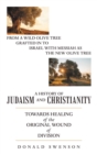 A History of Judaism and Christianity : Towards Healing of the Original Wound of Division - Book