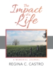 The Impact of a Life : A Memorial Journal - eBook