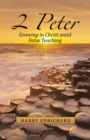 2 Peter : Growing in Christ  Amid False Teaching - eBook
