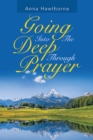 Going into the Deep Through Prayer - eBook