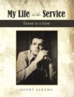 My Life in the Service : There Is a God - eBook