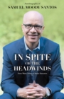 In Spite of the Headwinds : From Waste Picker to Senior Executive - eBook