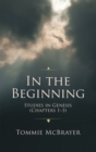 In the Beginning : Studies in Genesis (Chapters 1-3) - eBook