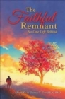 The Faithful Remnant : No One Left Behind - Book