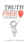 Truth Shall Set You Free : A Journey from Legalism and Ocd to Salvation - Book
