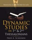Dynamic Studies in 1St & 2Nd Thessalonians : Bringing God's Word to Life - eBook