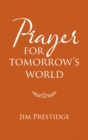 Prayer for Tomorrow's World - eBook
