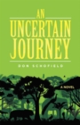 An Uncertain Journey : A Novel - eBook