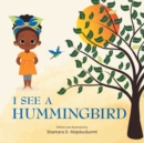 I See a Hummingbird - Book