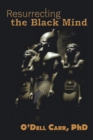 Resurrecting the Black Mind - Book