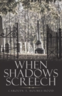 When Shadows Screech - eBook