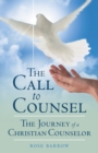 The Call to Counsel : The Journey of a Christian Counselor - Book
