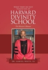What They Do Not Teach You at Harvard Divinity School : The Minister's Manual - Book