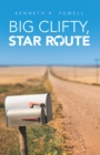 Big Clifty, Star Route - eBook
