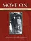 Move On! : One Family's Odyssey Through 400 Years of United States History - Book
