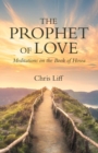 The Prophet of Love : Meditations on the Book of Hosea - eBook