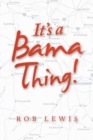 It's a Bama Thing! - Book