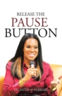 Release the Pause Button - eBook
