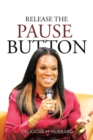 Release the Pause Button - Book