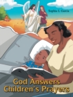 God Answers Children's Prayers - eBook