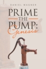 Prime the Pump: Genesis - eBook