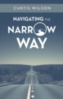 Navigating the Narrow Way - eBook