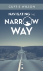 Navigating the Narrow Way - Book