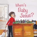 Where's Baby Jesus? - eBook