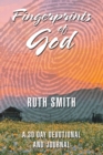 Fingerprints of God : A 30 Day Devotional and Journal - Book