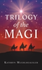 Trilogy of the Magi - Book
