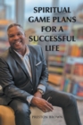 Spiritual Game Plans for a Successful Life - eBook