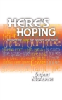 Here's Hoping : Recovering Hope for Heaven and Earth - Book