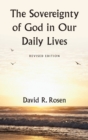 The Sovereignty of God in Our Daily Lives : Revised Edition - Book