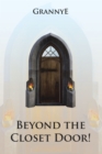 Beyond the Closet Door! : Praise, Prayer, Practice and Power of the Kingdom - eBook