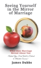 Seeing Yourself in the Mirror of Marriage - Book
