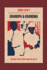 Grandpa & Grandma : "Without Them There Would Be No Us" - Book