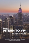 From Intern to Vp(R) : A Professional Coaching Session for Young Adults - eBook