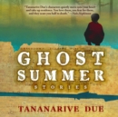 Ghost Summer - eAudiobook