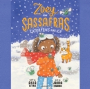 Zoey and Sassafras: Caterflies and Ice - eAudiobook
