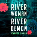 River Woman, River Demon - eAudiobook