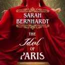 The Idol of Paris - eAudiobook