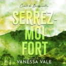 Serrez-moi fort - eAudiobook