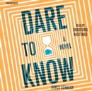 Dare to Know - eAudiobook