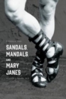 Sandals, Mandals, and Mary Janes : A History of Shoes - Book